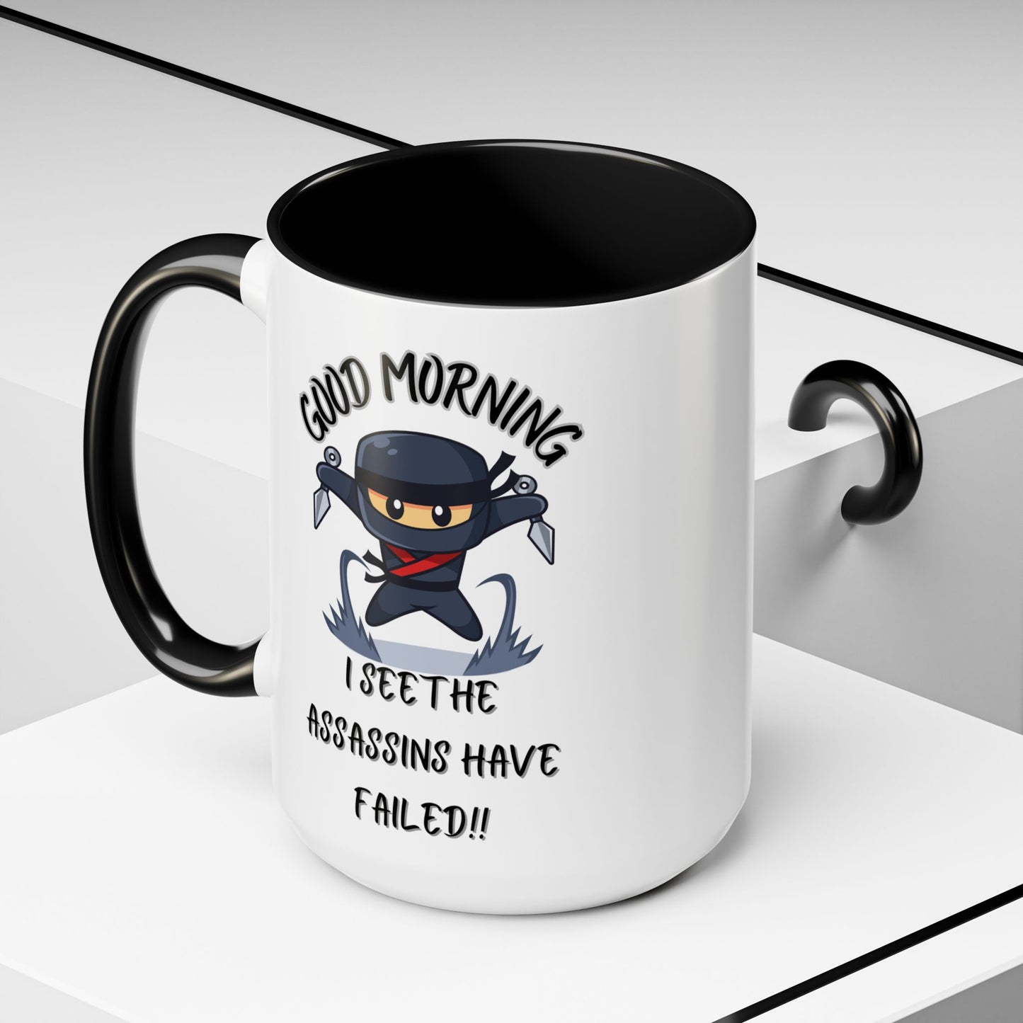 Good Morning Assassins have failed Coffee Mug | Fun Ceramic Mug | Gifts for Him/Her, Office Humor, Birthday Surprise, Ninja Lover