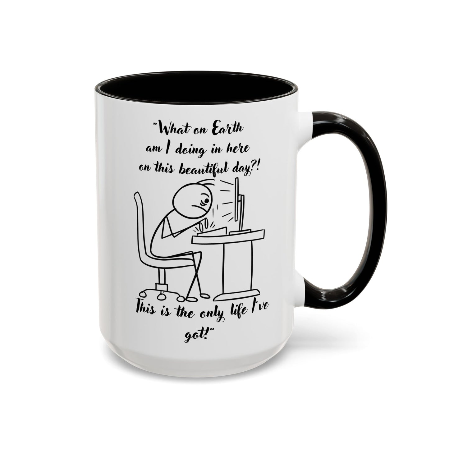 What am I doing here Coffee Mug | Fun Gift for Cat Lovers, Office Decor, Birthday, Inspirational Quote