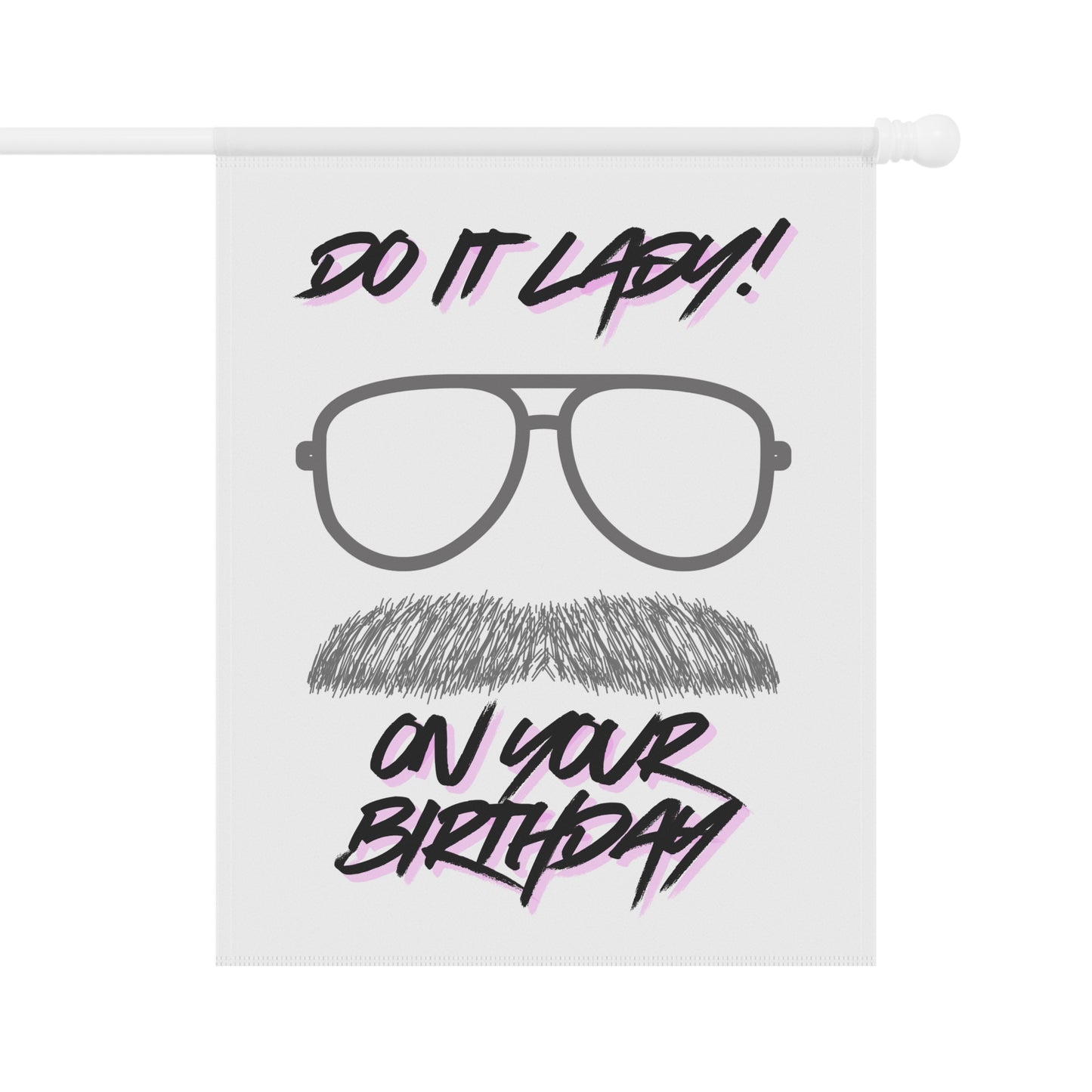 Birthday Garden Banner, Funny Banner for Birthday Party, Outdoor Humor Decor, Housewarming Gift, Celebration Garden Flag