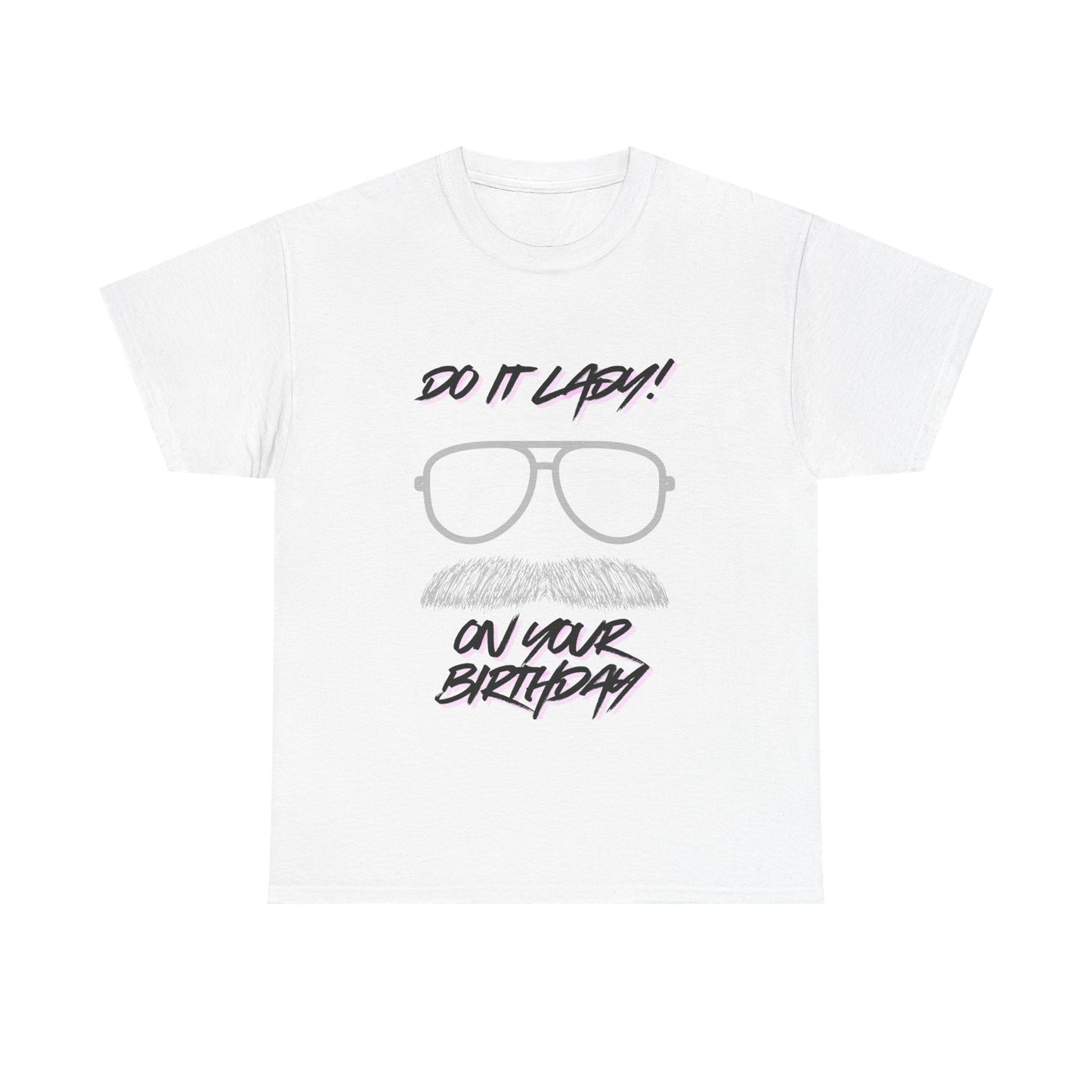 Unisex Birthday Humor Tee, Funny Graphic Cotton T-Shirt, Gift for Him/Her, Casual Wear, Birthday Celebration Shirt