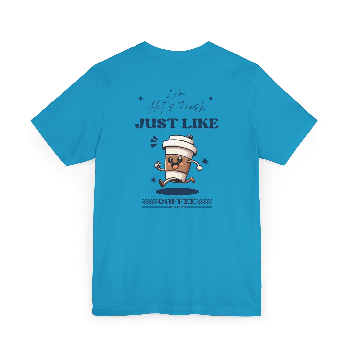 Coffee Lover's Humorous T-Shirt | Fun Graphic Tee, Unisex Gift, Casual Wear, Birthday Present, Coffee-Themed Apparel