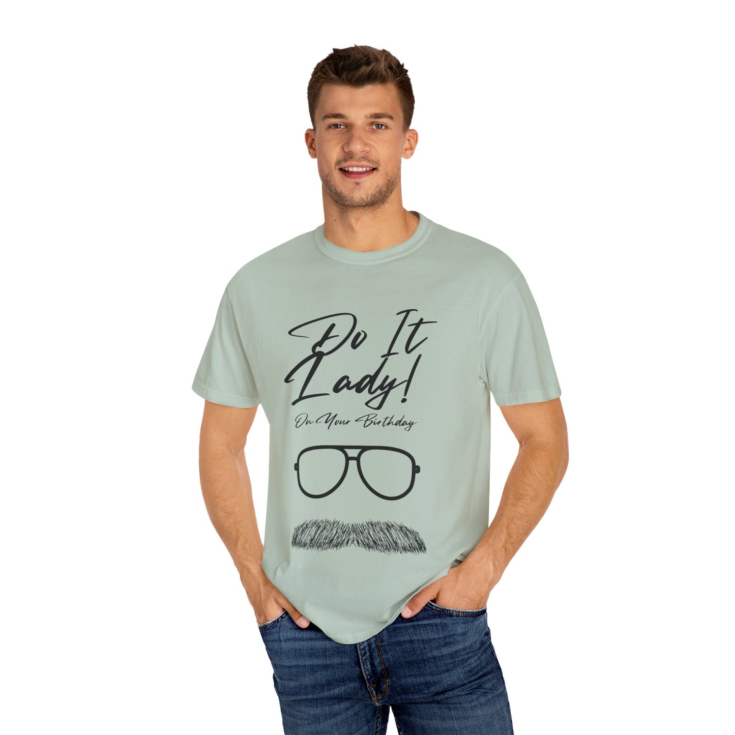 Birthday Do It Lady Celebration T-Shirt, Funny Birthday Gift, Unisex Tee, Graphic Shirt, Casual Wear, Gift for Her