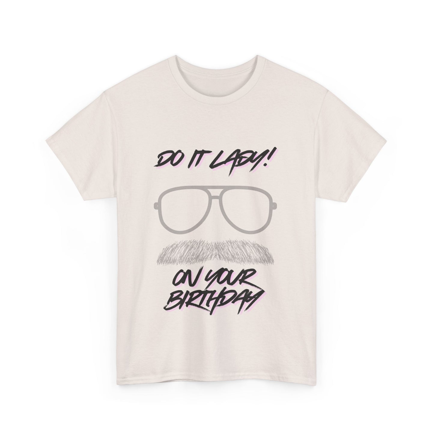 Unisex Birthday Humor Tee, Funny Graphic Cotton T-Shirt, Gift for Him/Her, Casual Wear, Birthday Celebration Shirt