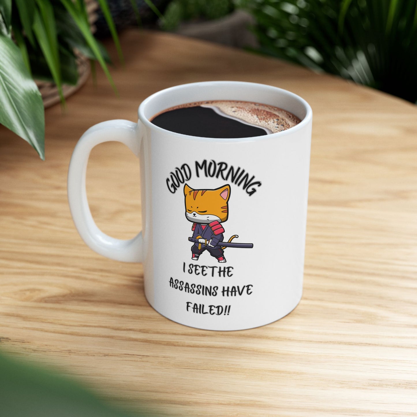 Good Morning assassins have failed Sunshine Ceramic Mug - Motivational Coffee Cup, Gift for Coffee Lovers, Office Use, Morning Routine, Cheerful Kitchen Décor