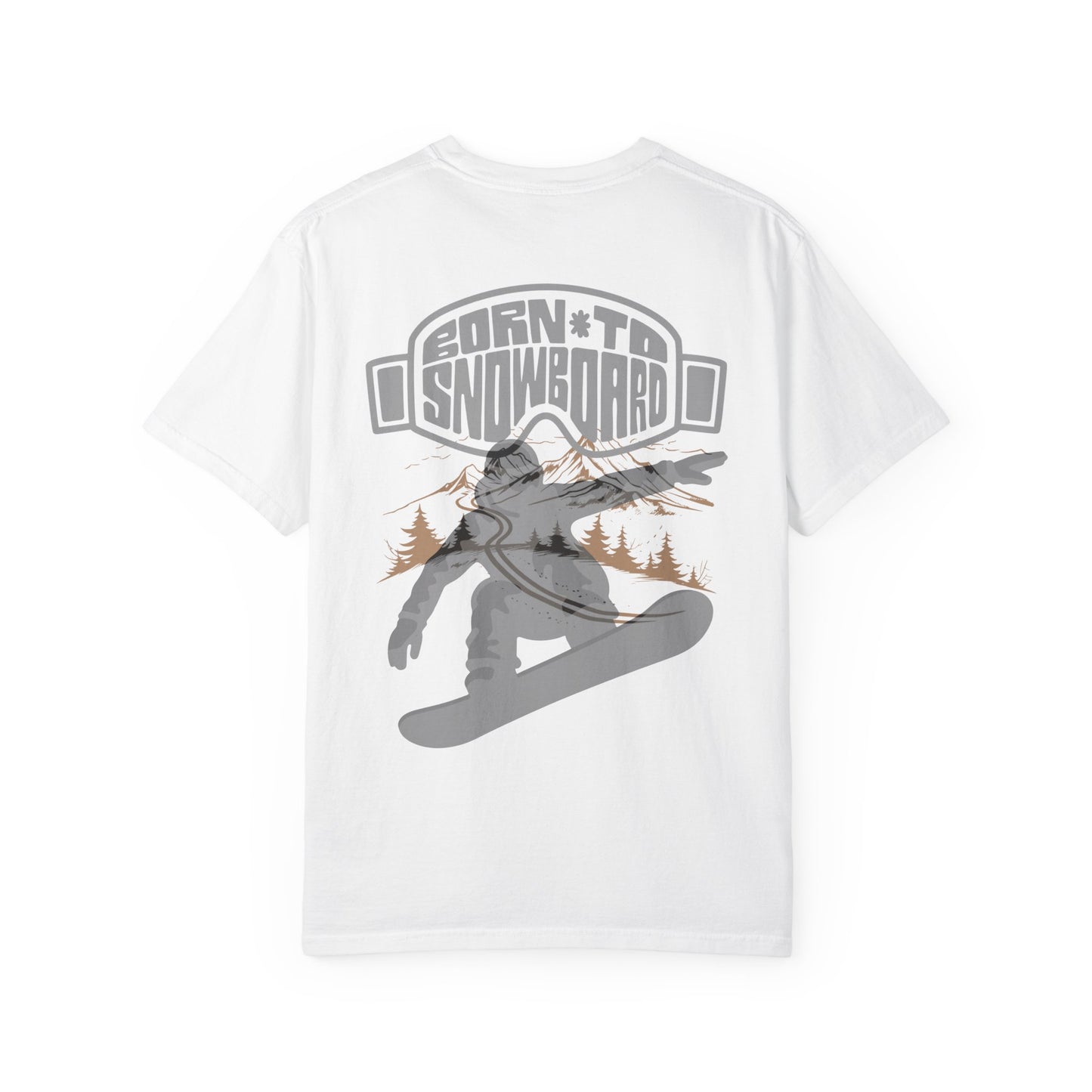 Born to Snowboard T-shirt, Unisex Garment-Dyed Tee, Snowboarding Apparel, Winter Sports Gifts, Adventure Clothing, Outdoor Lifestyle