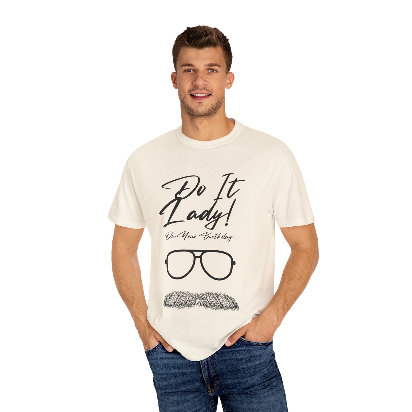 Birthday Do It Lady Celebration T-Shirt, Funny Birthday Gift, Unisex Tee, Graphic Shirt, Casual Wear, Gift for Her