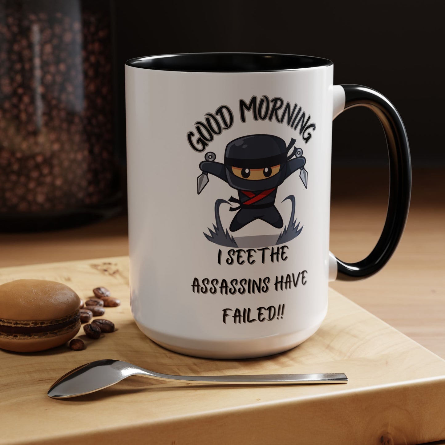 Good Morning Assassins have failed Coffee Mug | Fun Ceramic Mug | Gifts for Him/Her, Office Humor, Birthday Surprise, Ninja Lover