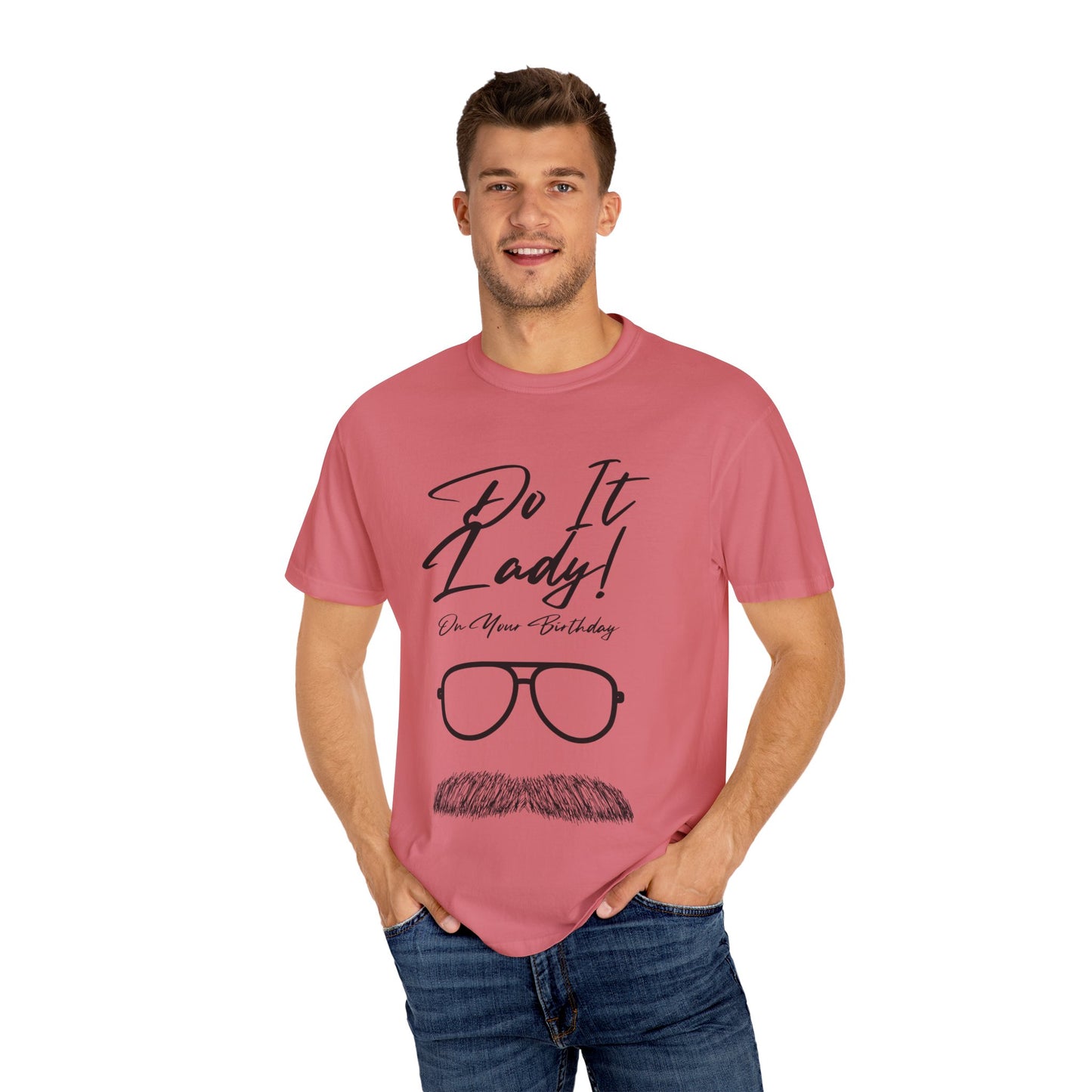 Birthday Do It Lady Celebration T-Shirt, Funny Birthday Gift, Unisex Tee, Graphic Shirt, Casual Wear, Gift for Her