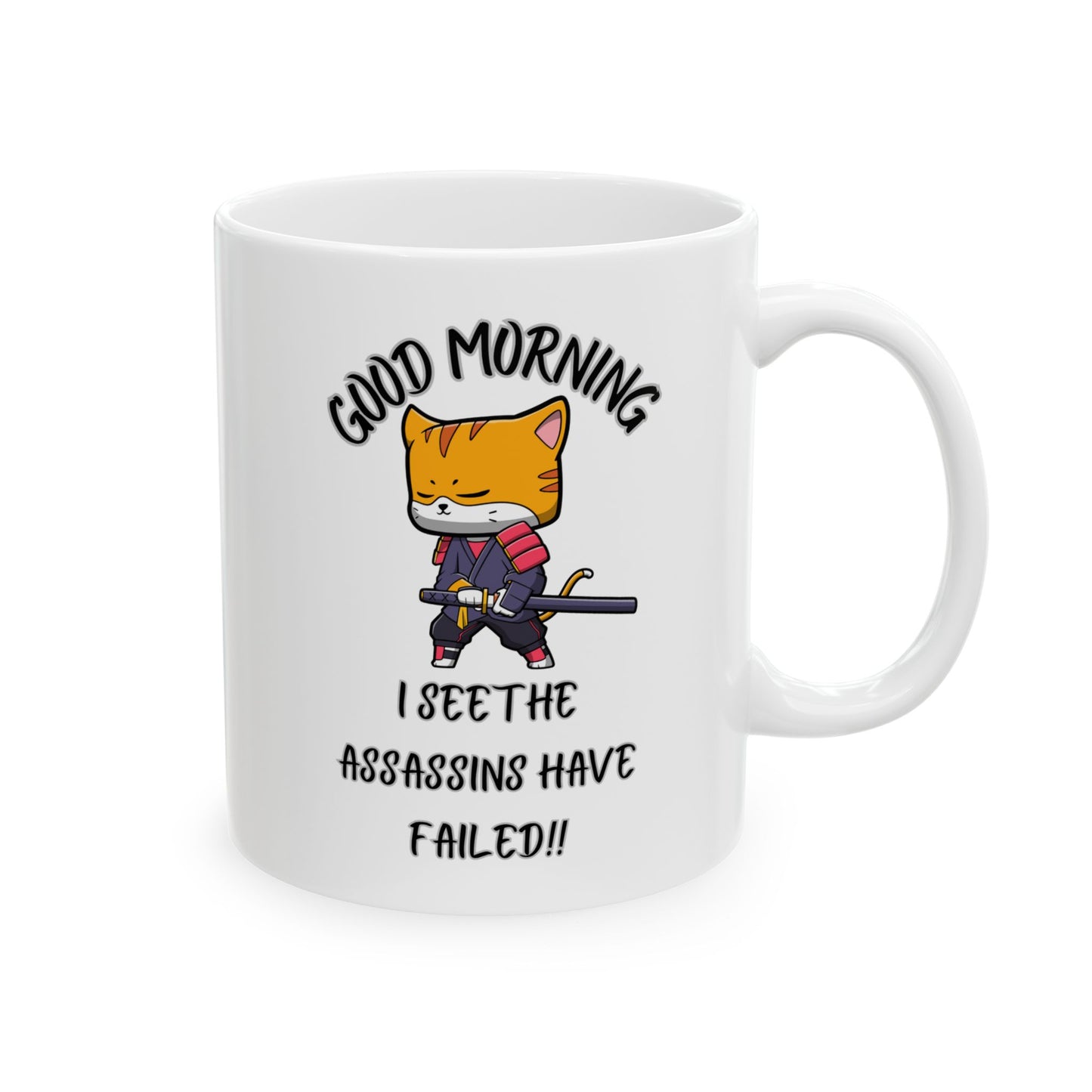 Good Morning assassins have failed Sunshine Ceramic Mug - Motivational Coffee Cup, Gift for Coffee Lovers, Office Use, Morning Routine, Cheerful Kitchen Décor