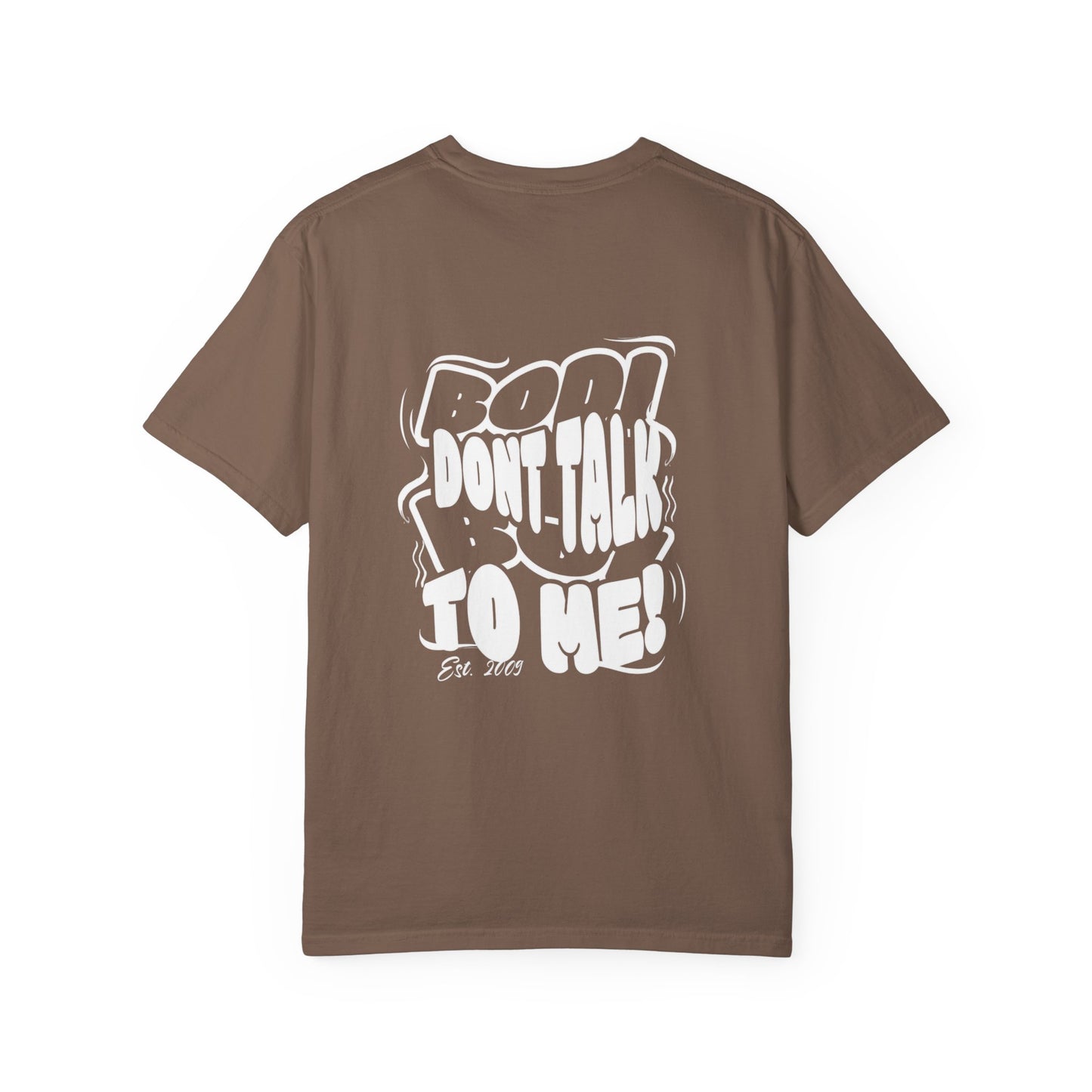Casual Statement T-Shirt: Unisex 'Bod Boi Don't Talk to Me' Tee, Trendy Gift for Friends, Birthday, Streetwear, Everyday Style