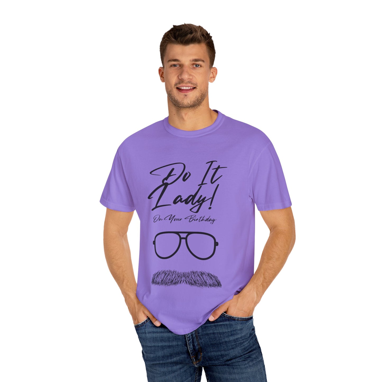 Birthday Do It Lady Celebration T-Shirt, Funny Birthday Gift, Unisex Tee, Graphic Shirt, Casual Wear, Gift for Her
