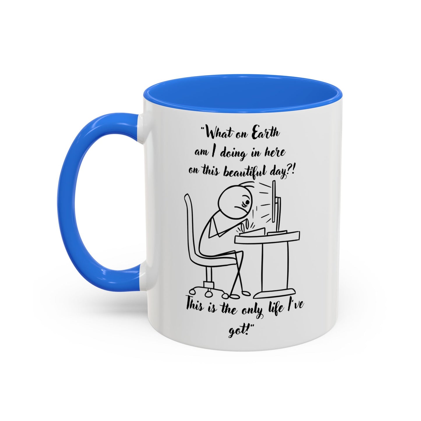 What am I doing here Coffee Mug | Fun Gift for Cat Lovers, Office Decor, Birthday, Inspirational Quote