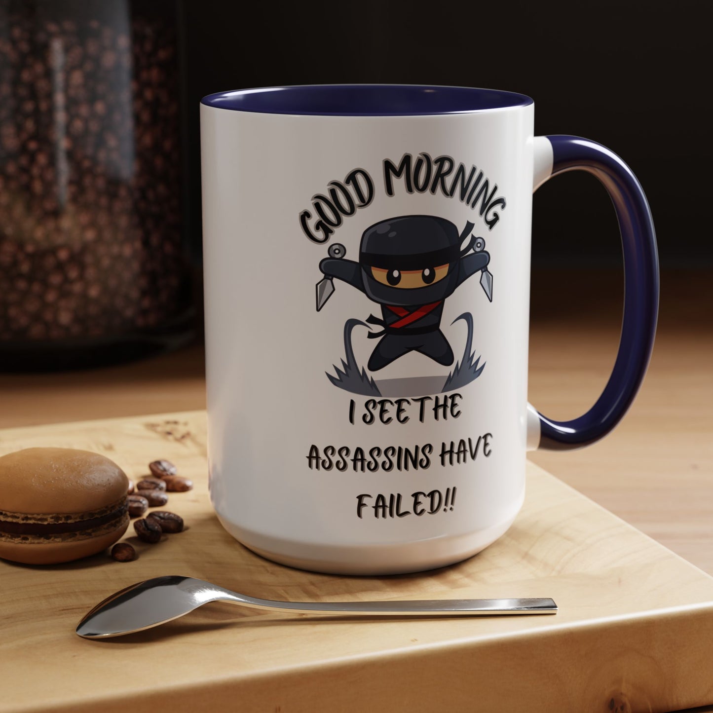 Good Morning Assassins have failed Coffee Mug | Fun Ceramic Mug | Gifts for Him/Her, Office Humor, Birthday Surprise, Ninja Lover