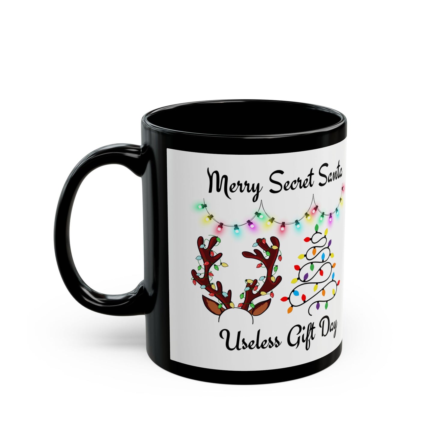 Festive Secret Santa Mug - Merry Secret Santa, Useless Gift Day, Holiday Cheer, Christmas Coffee Cup, 11oz/15oz Black Mug