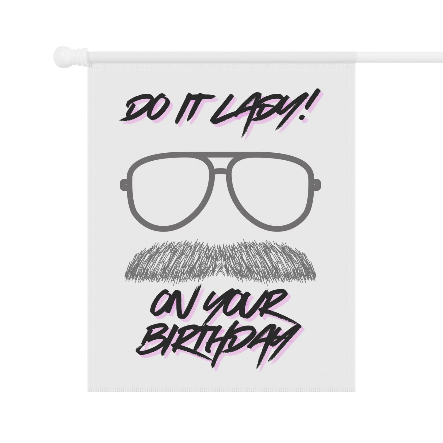 Birthday Garden Banner, Funny Banner for Birthday Party, Outdoor Humor Decor, Housewarming Gift, Celebration Garden Flag