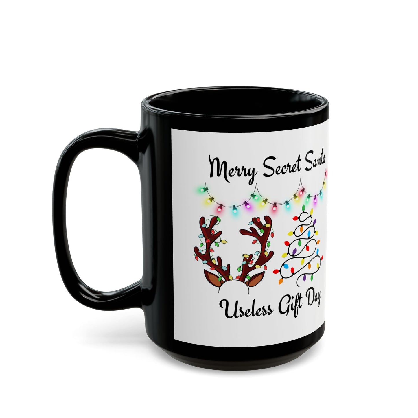 Festive Secret Santa Mug - Merry Secret Santa, Useless Gift Day, Holiday Cheer, Christmas Coffee Cup, 11oz/15oz Black Mug