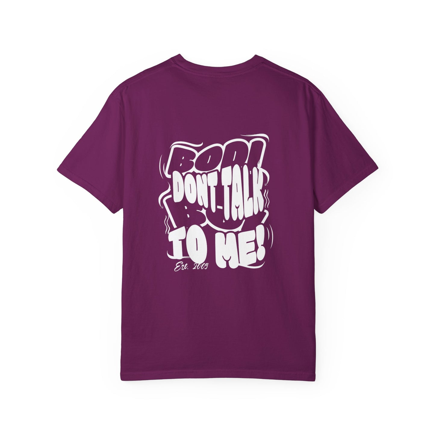 Casual Statement T-Shirt: Unisex 'Bod Boi Don't Talk to Me' Tee, Trendy Gift for Friends, Birthday, Streetwear, Everyday Style