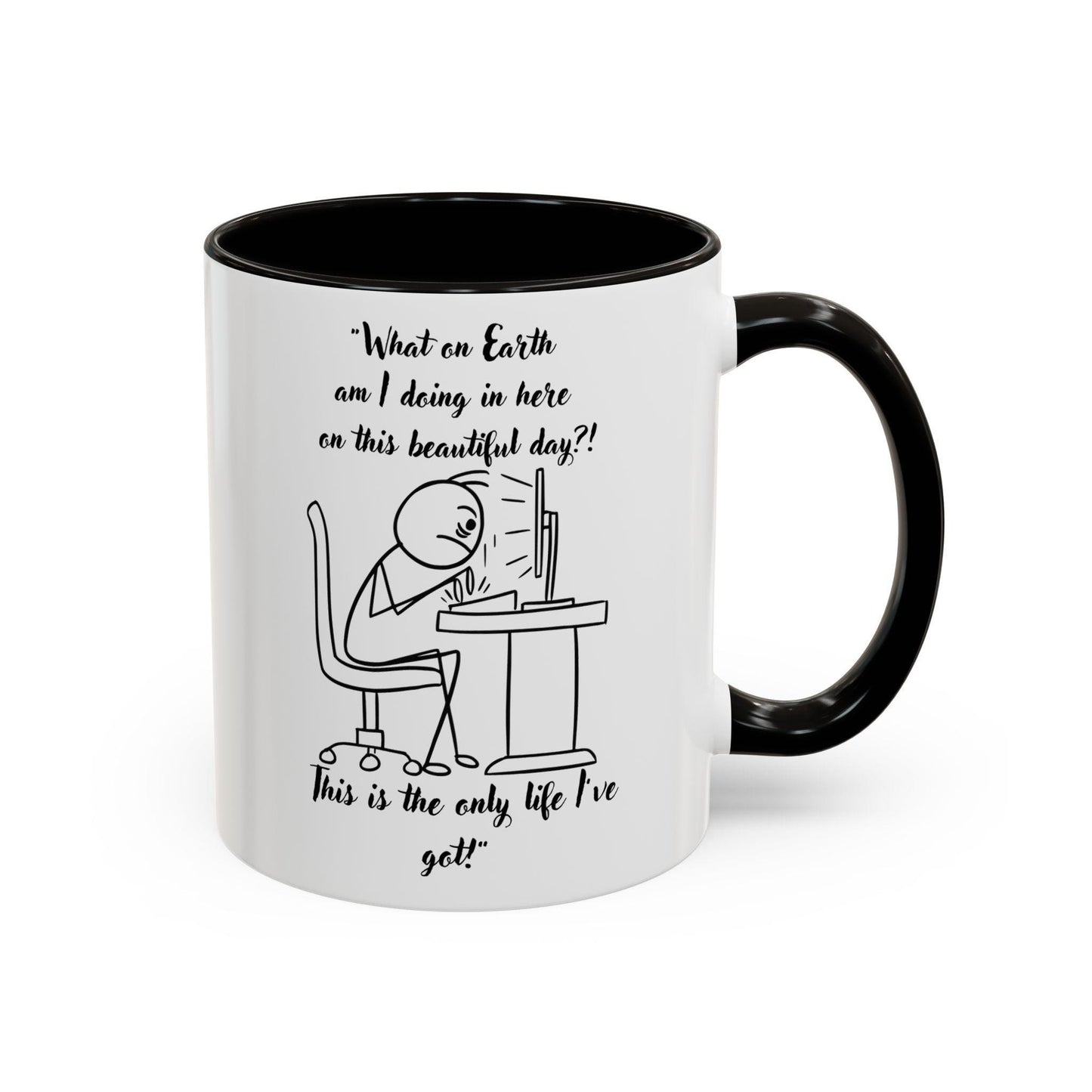 What am I doing here Coffee Mug | Fun Gift for Cat Lovers, Office Decor, Birthday, Inspirational Quote