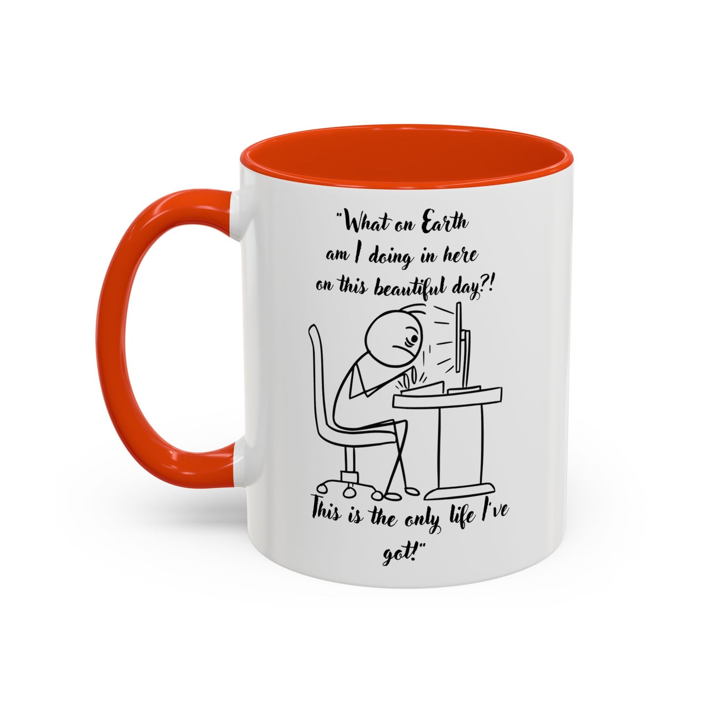 What am I doing here Coffee Mug | Fun Gift for Cat Lovers, Office Decor, Birthday, Inspirational Quote
