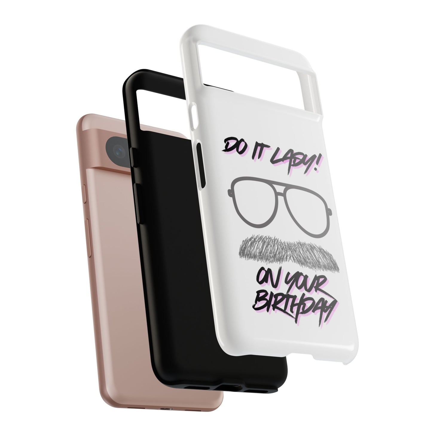 Birthday Phone Case with Funny Quote, Tough Cases for Gift, Unique Birthday Present, Humorous Accessory