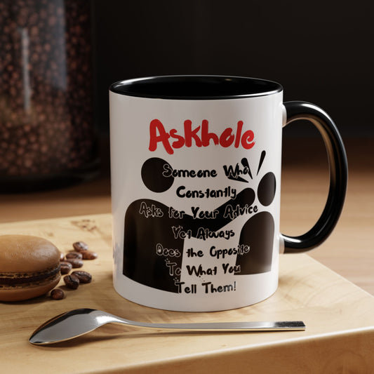 Humorous Askhole Coffee Mug, Funny Gift for Askholes, Quirky Tea Mug, Gift for Friends, Office Humor Mug