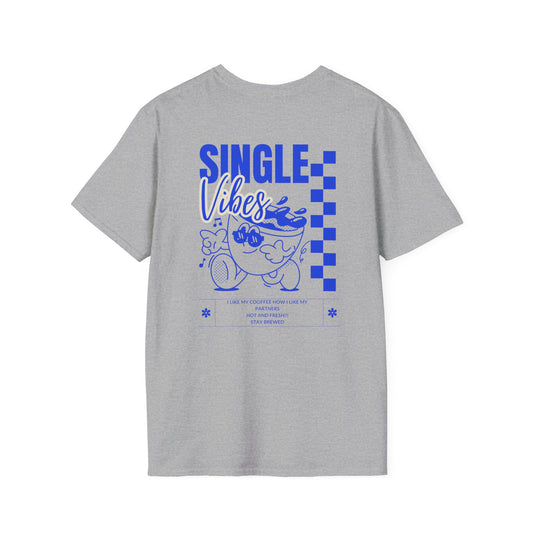 Single Vibes Unisex Softstyle T-Shirt, Cute Graphic Tee, Funny T-Shirt, Gift for Singles, Casual Wear, Summer Fashion, Everyday Style