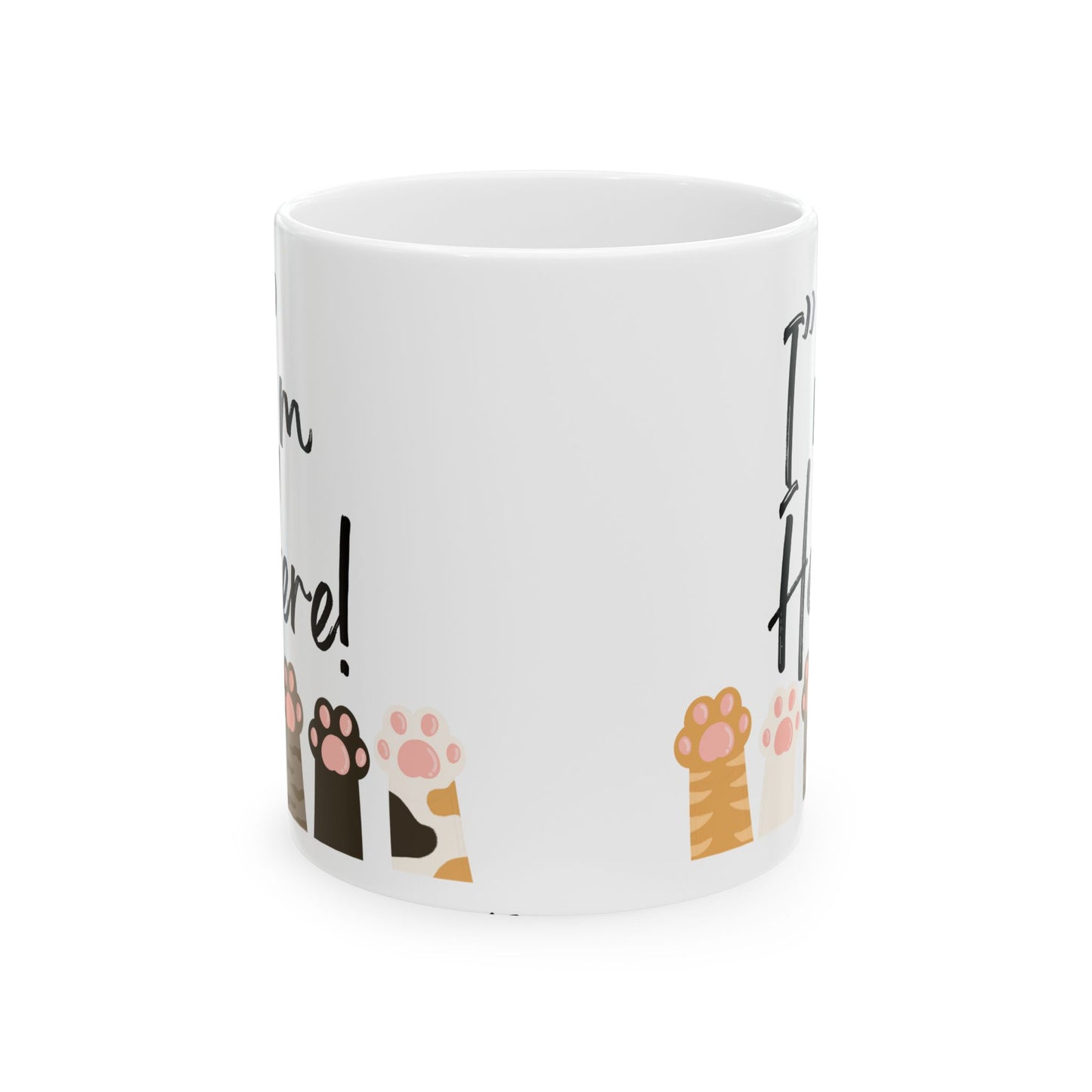 Cute Cat paws I'm here Lover's Ceramic Mug - Perfect Gift for Pet Owners, Animal Lovers, Home Office, Birthday, or Anytime Coffee Enjoyment