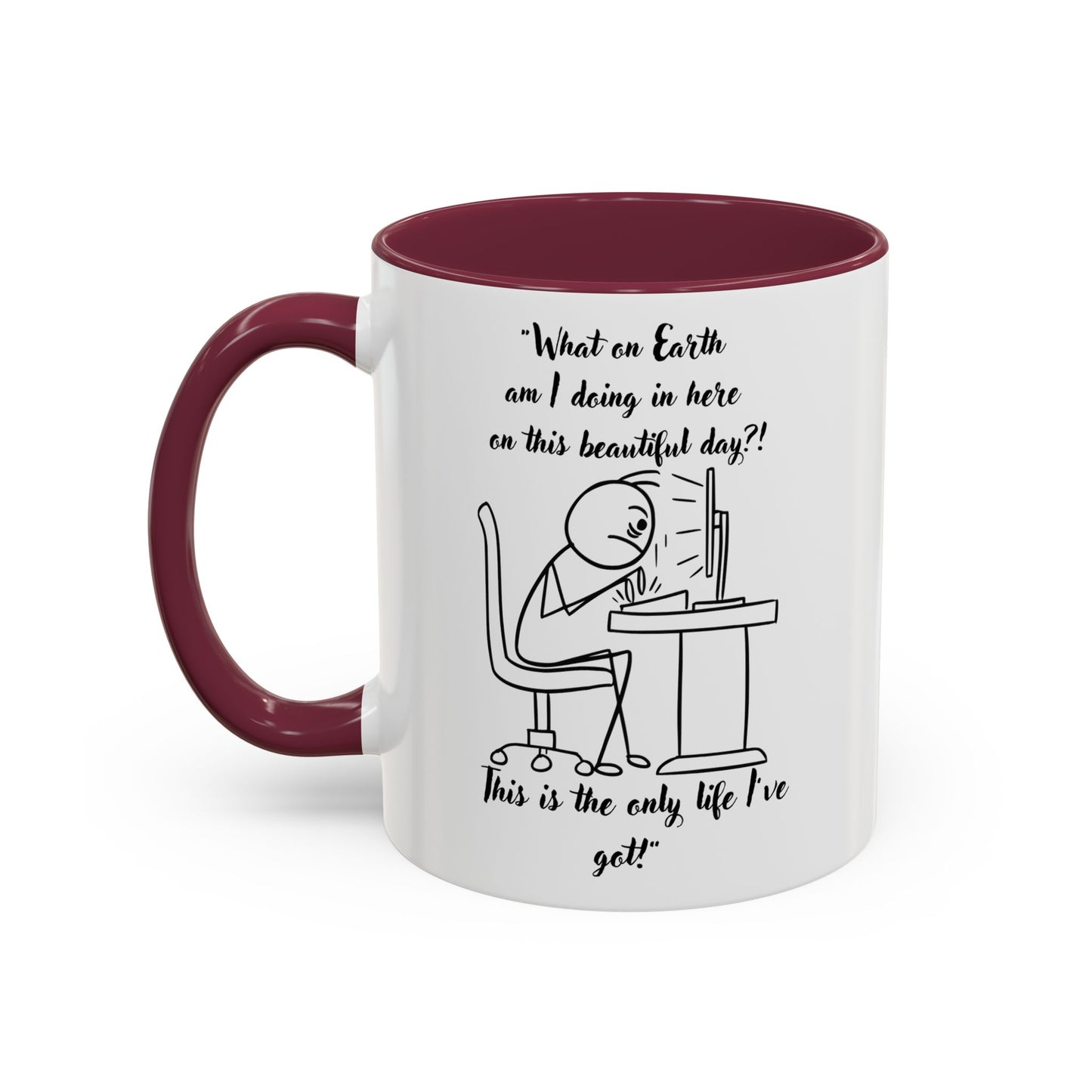 What am I doing here Coffee Mug | Fun Gift for Cat Lovers, Office Decor, Birthday, Inspirational Quote