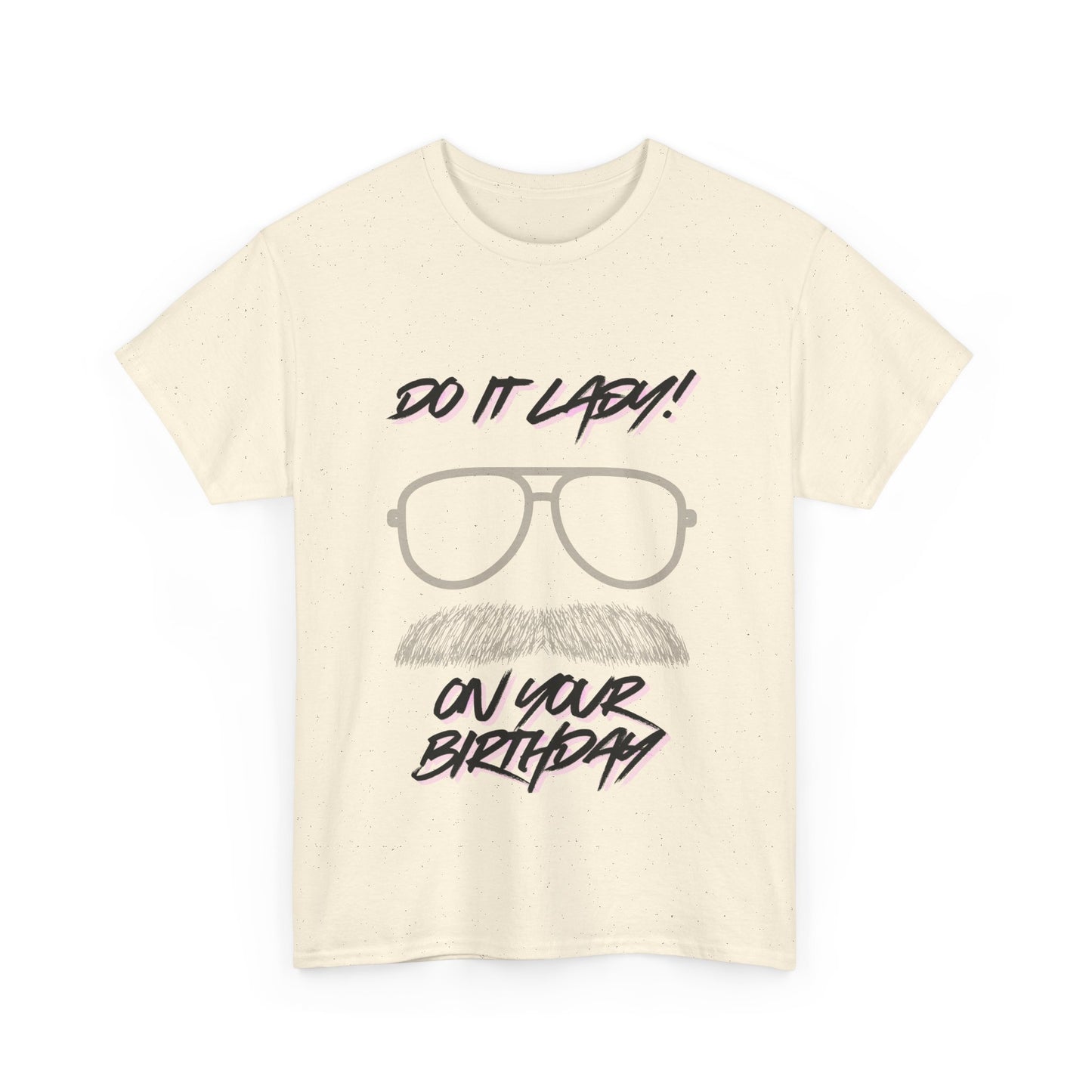 Unisex Birthday Humor Tee, Funny Graphic Cotton T-Shirt, Gift for Him/Her, Casual Wear, Birthday Celebration Shirt