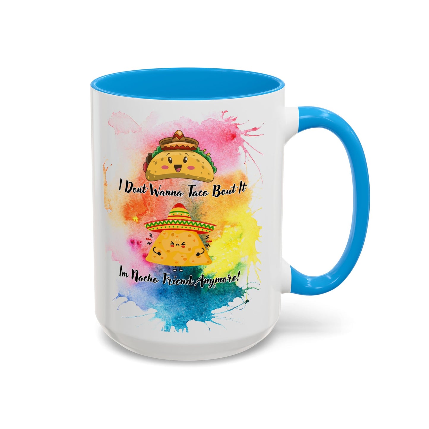 Colorful Mugs - Nacho Friend Fun Coffee Cup for Taco Lovers, Gift for Friends, Vibrant Ceramic Cup, Cute Drinkware for Celebrations, Unique,