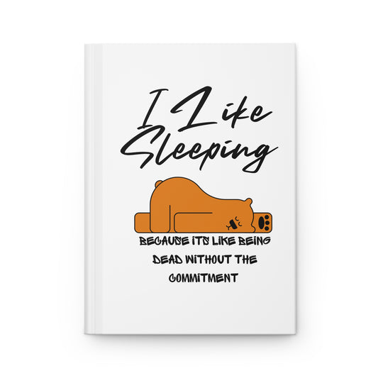 Sleepy Animal Hardcover Journal - Cute Sleep Journal, Gift for Sleep Lovers, Funny Writing Notebook, Pet Lover Diary, Relaxation Journal