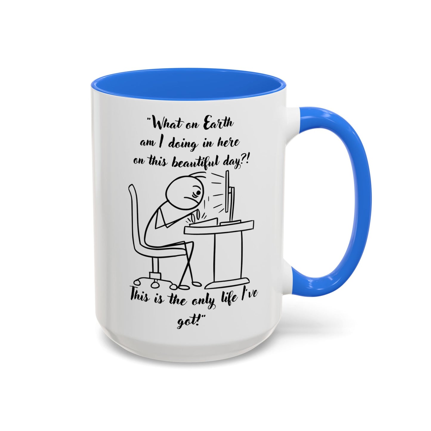 What am I doing here Coffee Mug | Fun Gift for Cat Lovers, Office Decor, Birthday, Inspirational Quote