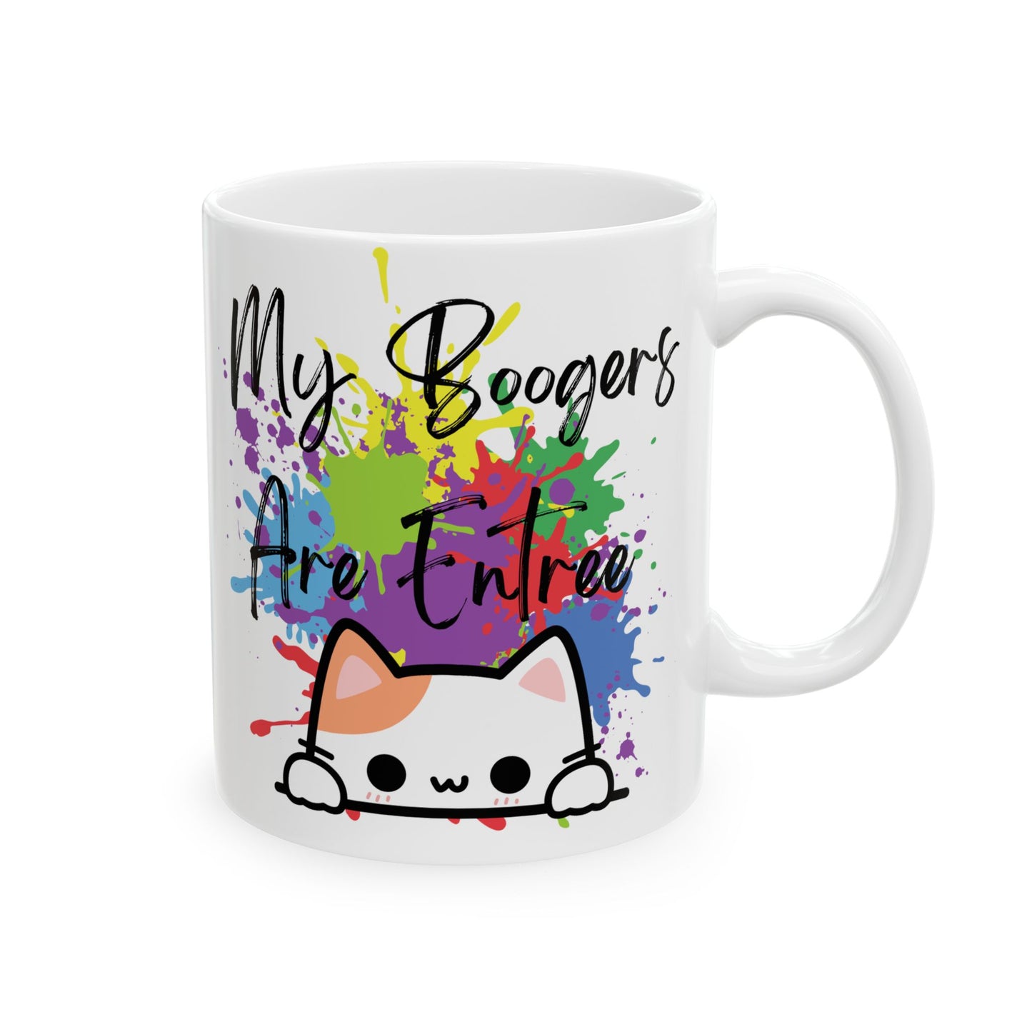 My boogers are entree Inspirational Ceramic Mug - My Fingers Are Free, Gift for Artists, Motivational Coffee Mug, Home Office Decor, Birthday Gift
