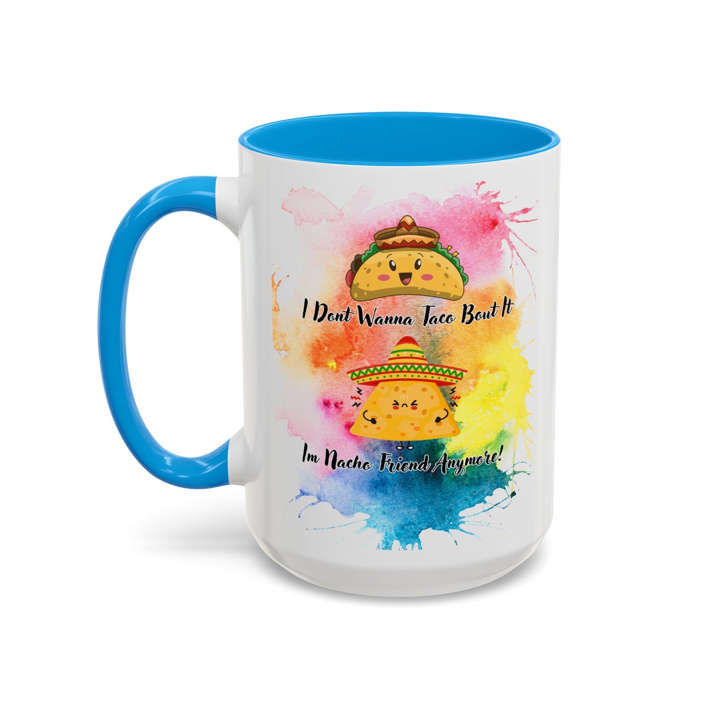 Colorful Mugs - Nacho Friend Fun Coffee Cup for Taco Lovers, Gift for Friends, Vibrant Ceramic Cup, Cute Drinkware for Celebrations, Unique,