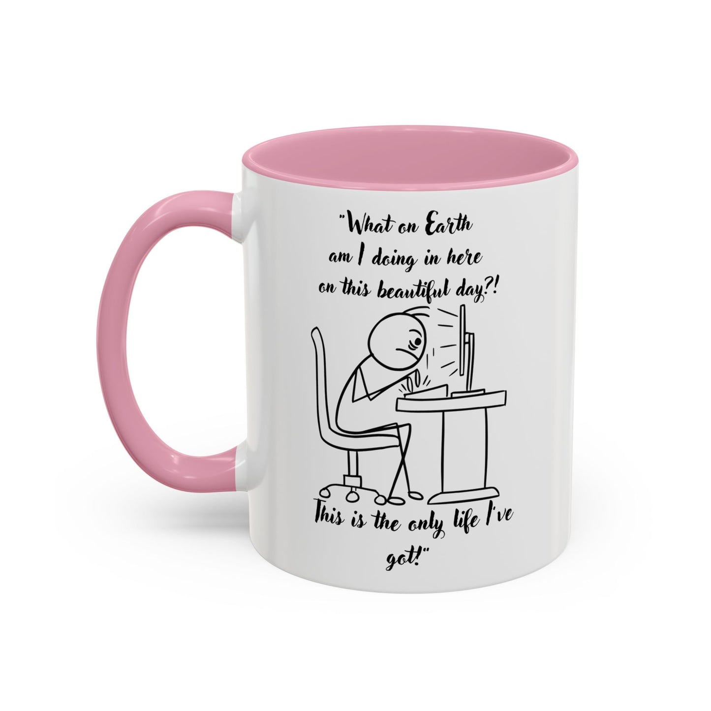 What am I doing here Coffee Mug | Fun Gift for Cat Lovers, Office Decor, Birthday, Inspirational Quote