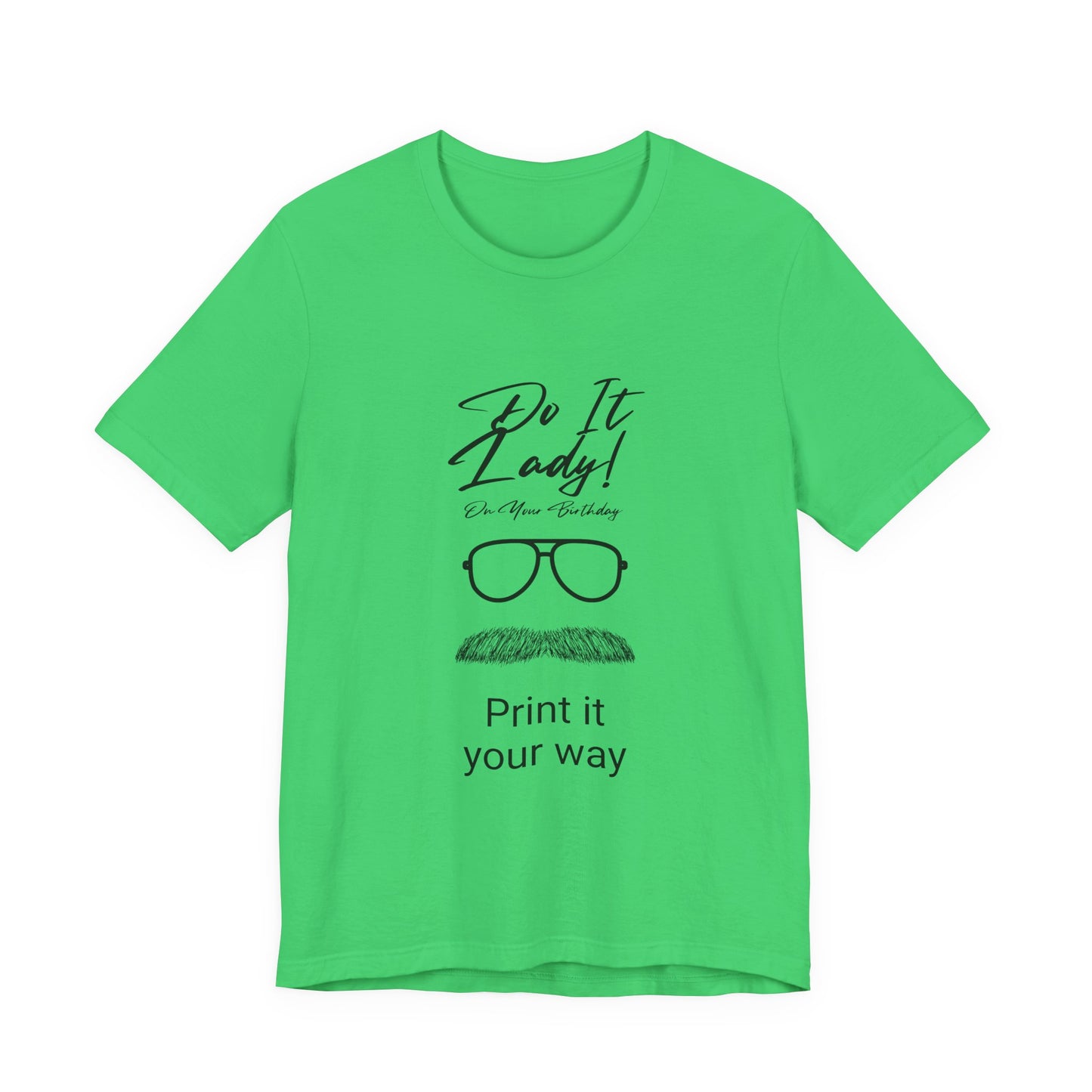Unisex T-Shirt with Motivational Quotes | Perfect Gift for Friends, Birthdays, Celebrations, Casual Wear, Positive Vibes