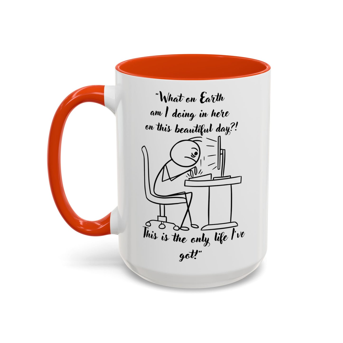 What am I doing here Coffee Mug | Fun Gift for Cat Lovers, Office Decor, Birthday, Inspirational Quote