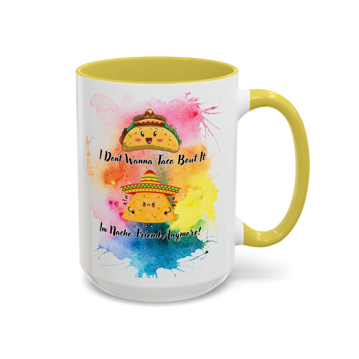 Colorful Mugs - Nacho Friend Fun Coffee Cup for Taco Lovers, Gift for Friends, Vibrant Ceramic Cup, Cute Drinkware for Celebrations, Unique,
