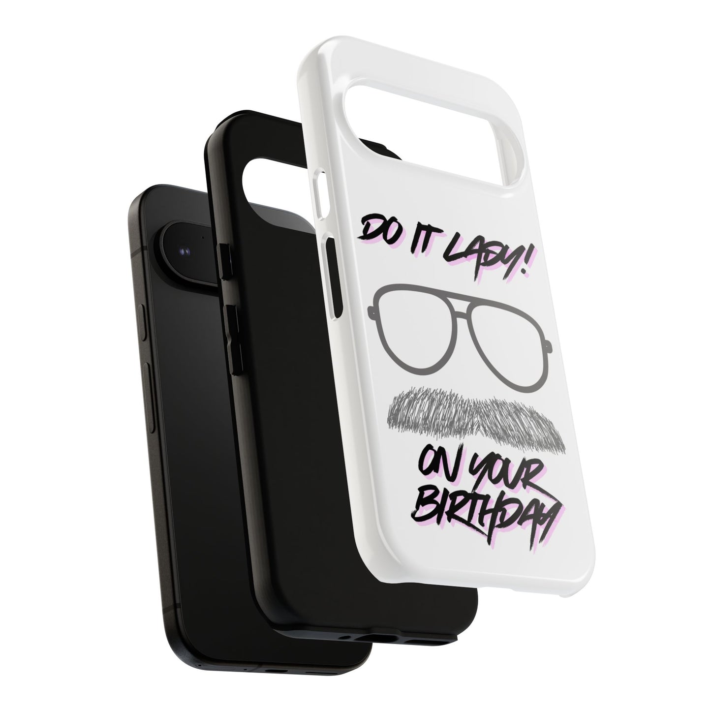 Birthday Phone Case with Funny Quote, Tough Cases for Gift, Unique Birthday Present, Humorous Accessory