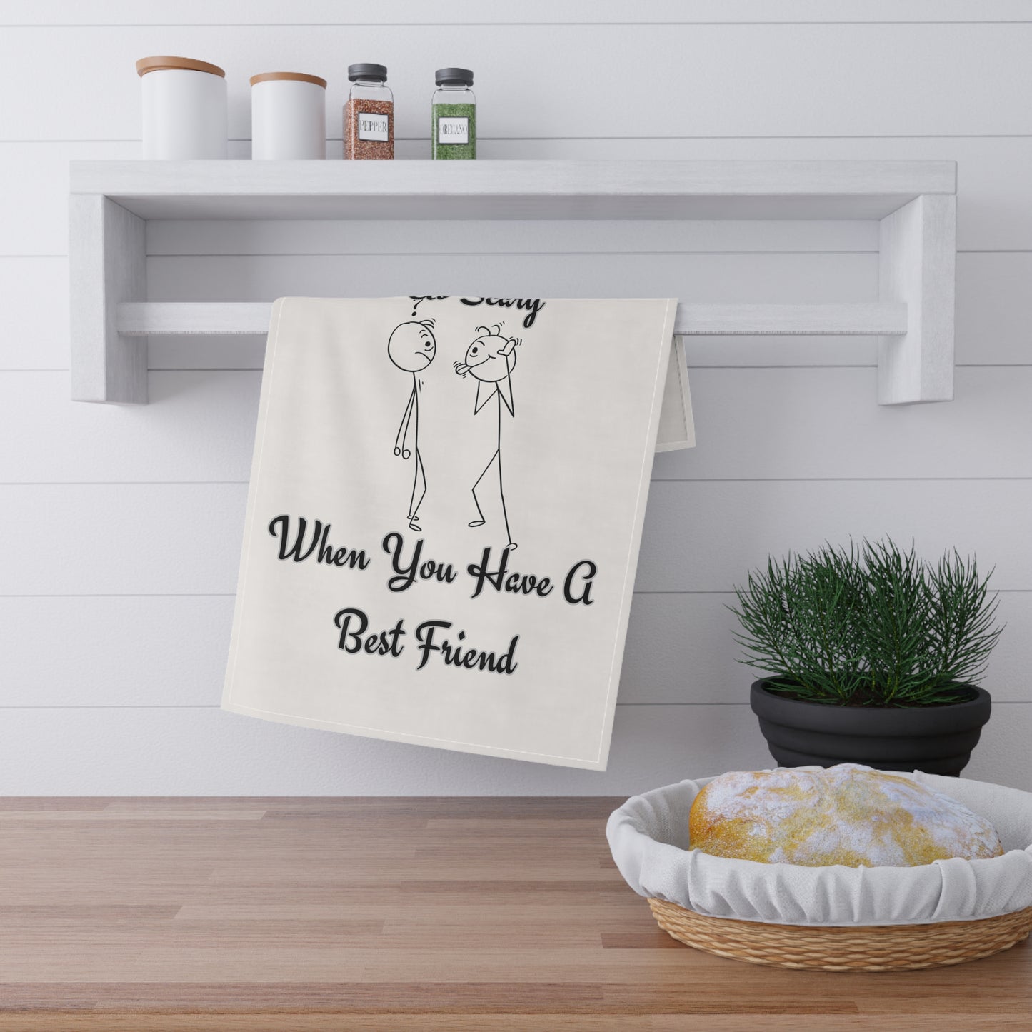 Best Friend Quote Tea Towels, Motivational Home Decor, Kitchen Gift, Friendship Gift, Humor Tea Towel