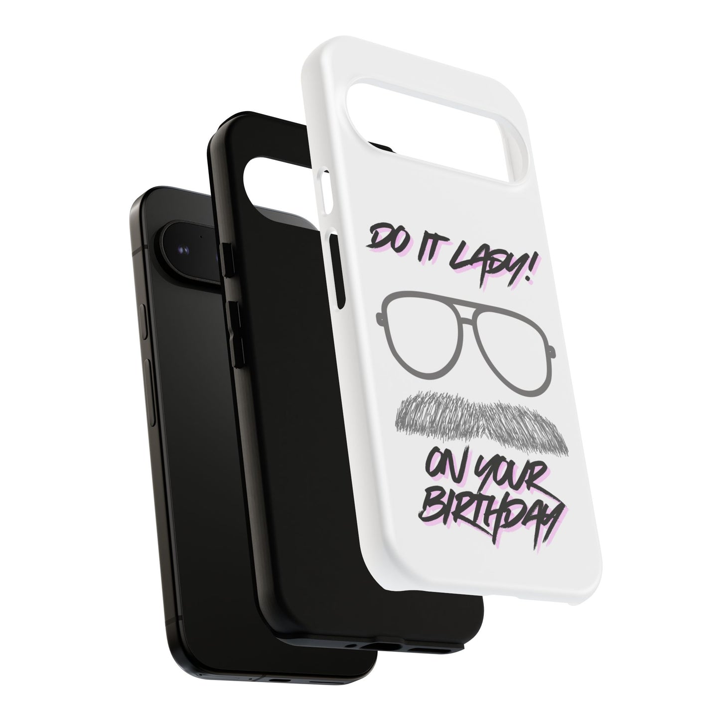 Birthday Phone Case with Funny Quote, Tough Cases for Gift, Unique Birthday Present, Humorous Accessory