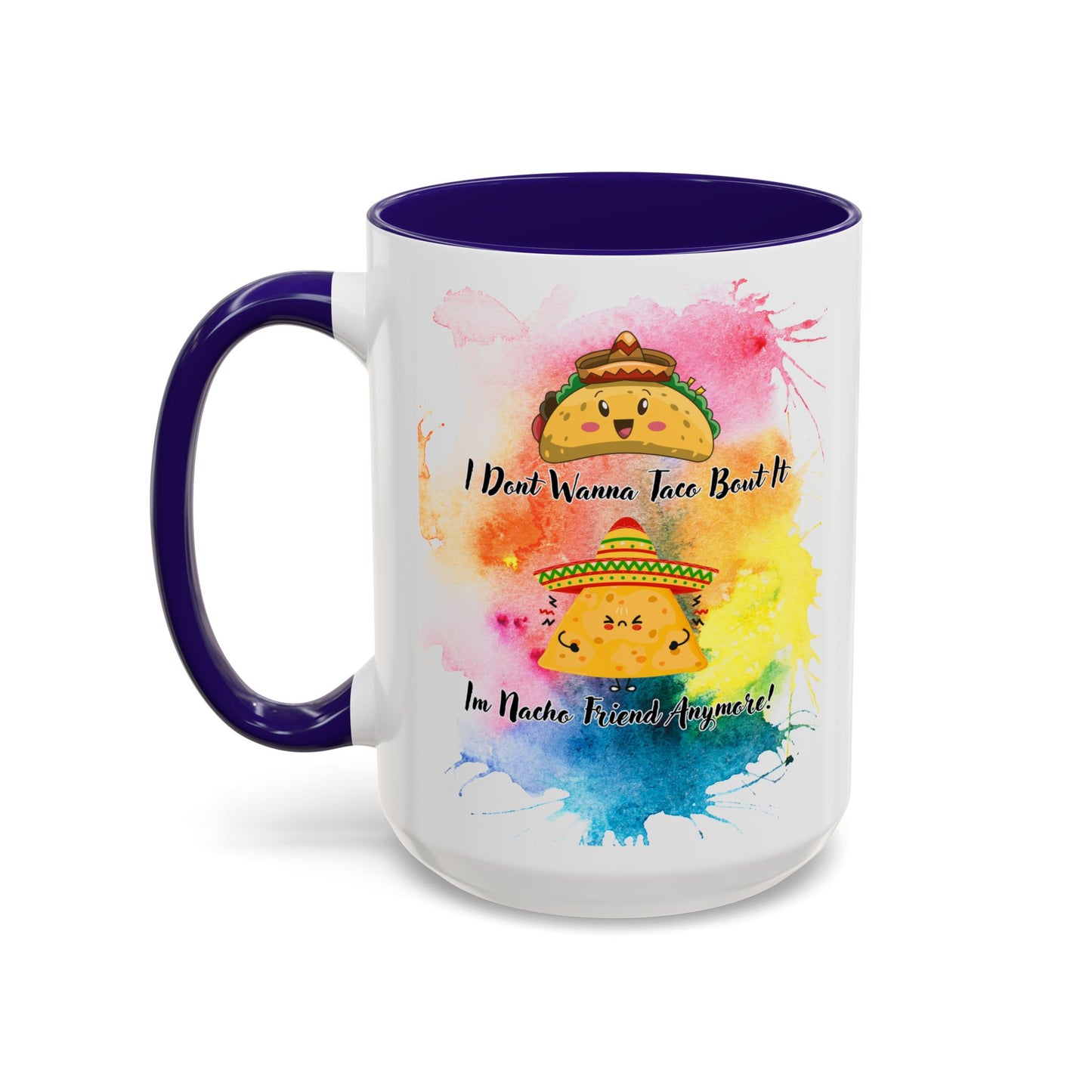 Colorful Mugs - Nacho Friend Fun Coffee Cup for Taco Lovers, Gift for Friends, Vibrant Ceramic Cup, Cute Drinkware for Celebrations, Unique,