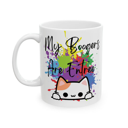 My boogers are entree Inspirational Ceramic Mug - My Fingers Are Free, Gift for Artists, Motivational Coffee Mug, Home Office Decor, Birthday Gift