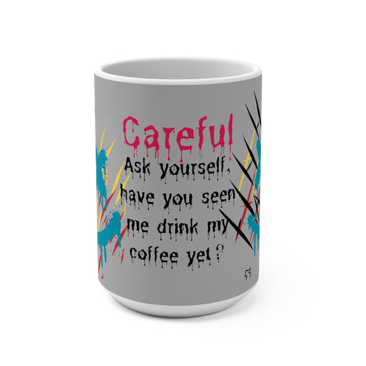 obsessed coffee drinkers Coffee Mug, Colorful Graffiti Mug, Funny Gift for Coffee Lovers, Unique Kitchen Decor, Perfect for Birthdays and Holidays