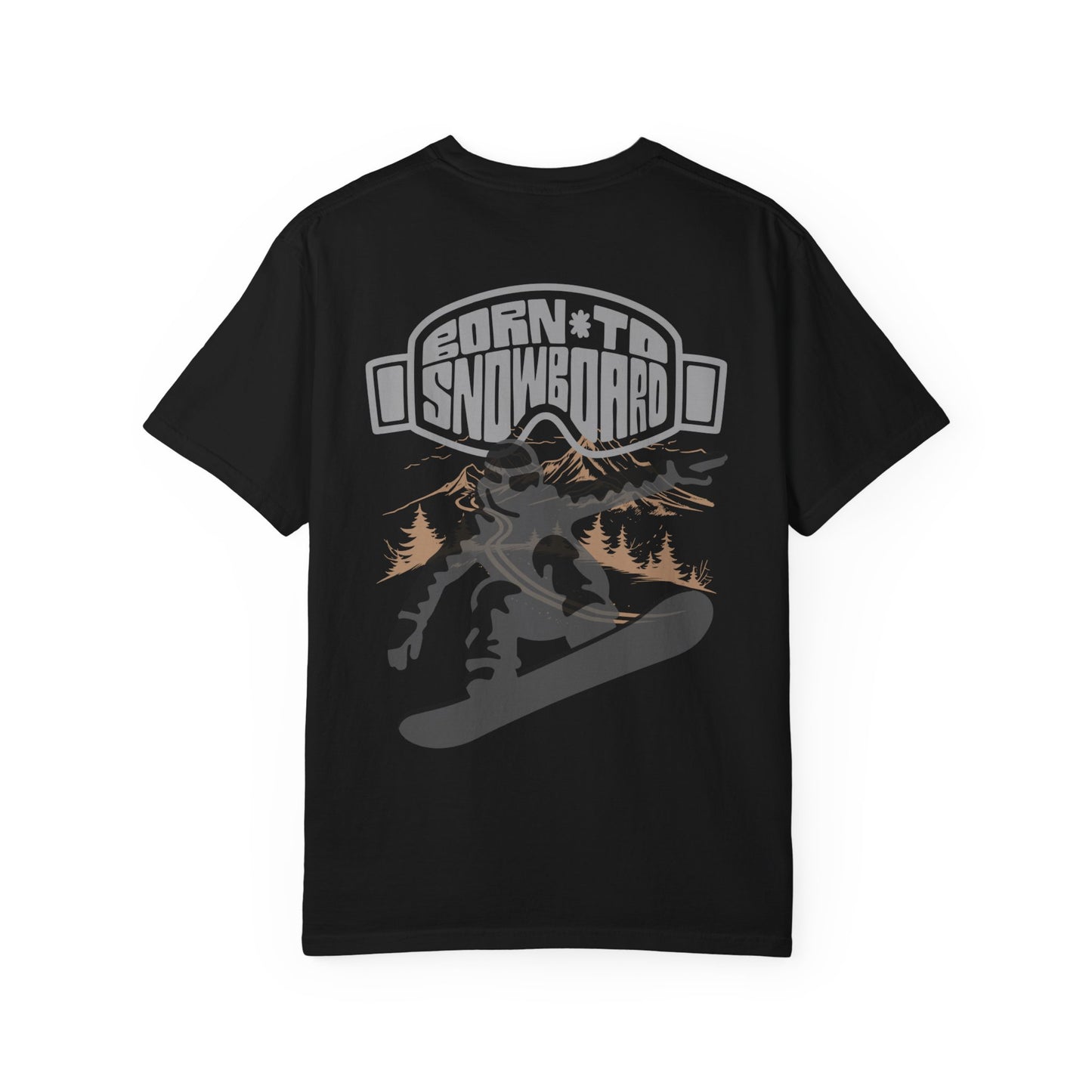 Born to Snowboard T-shirt, Unisex Garment-Dyed Tee, Snowboarding Apparel, Winter Sports Gifts, Adventure Clothing, Outdoor Lifestyle