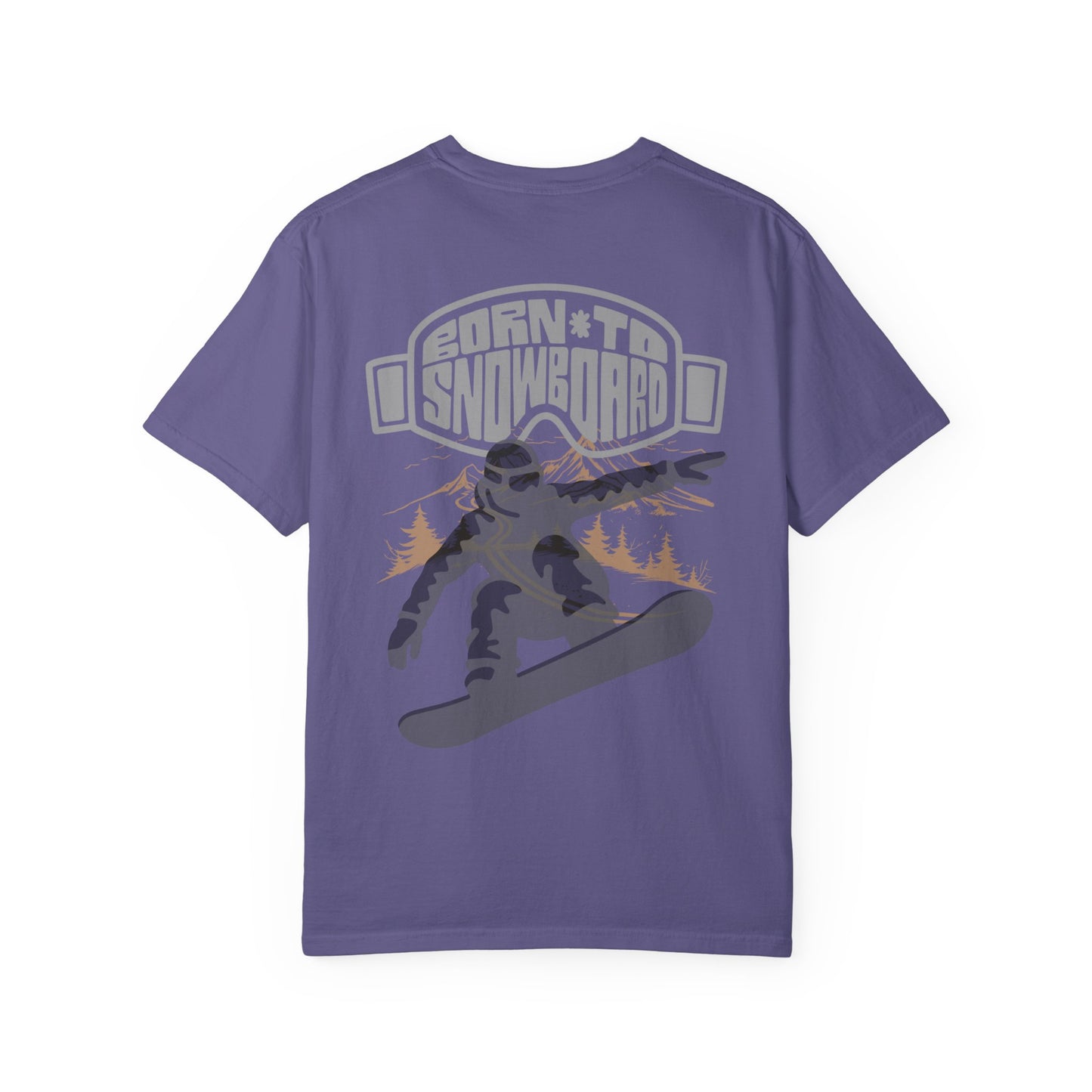Born to Snowboard T-shirt, Unisex Garment-Dyed Tee, Snowboarding Apparel, Winter Sports Gifts, Adventure Clothing, Outdoor Lifestyle