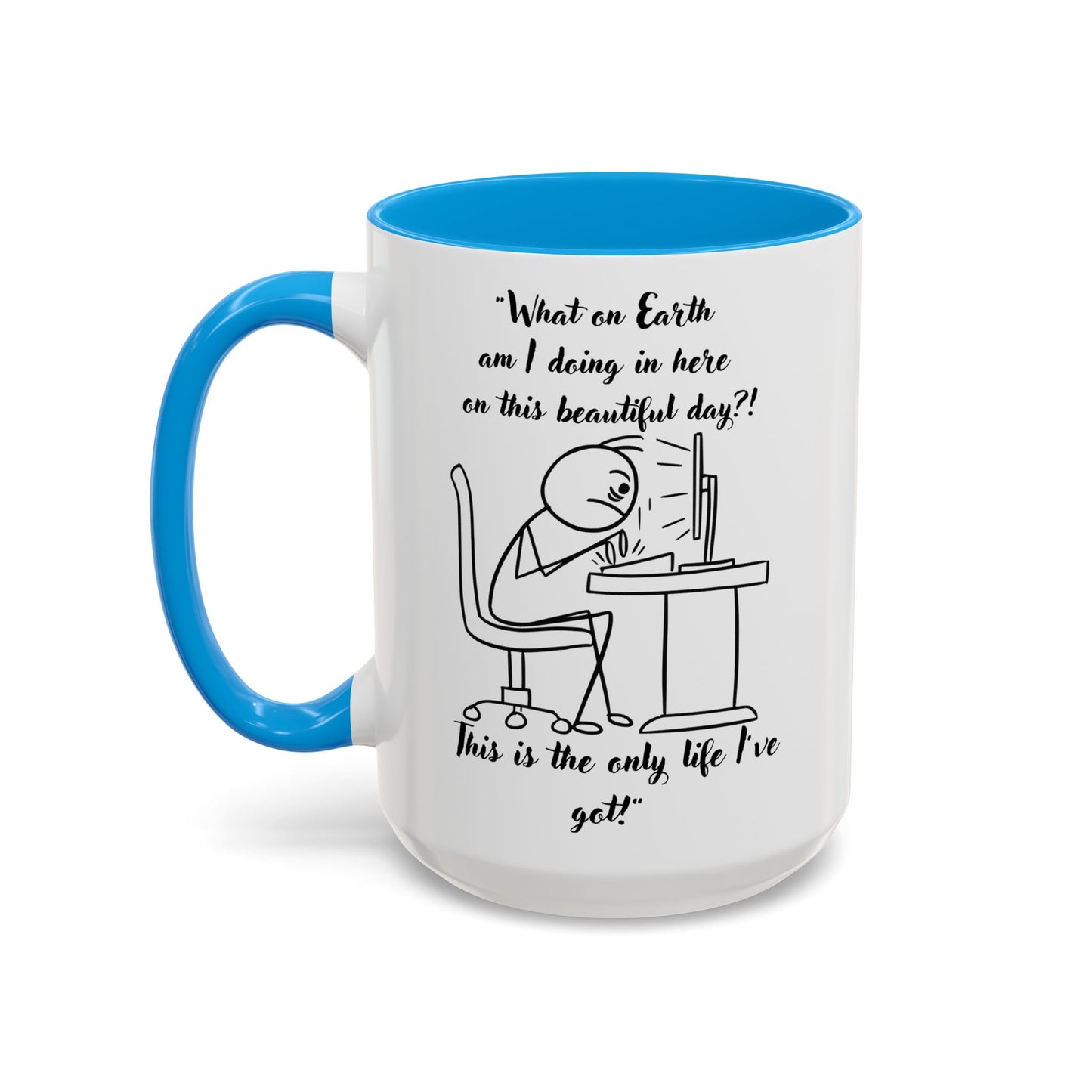 What am I doing here Coffee Mug | Fun Gift for Cat Lovers, Office Decor, Birthday, Inspirational Quote