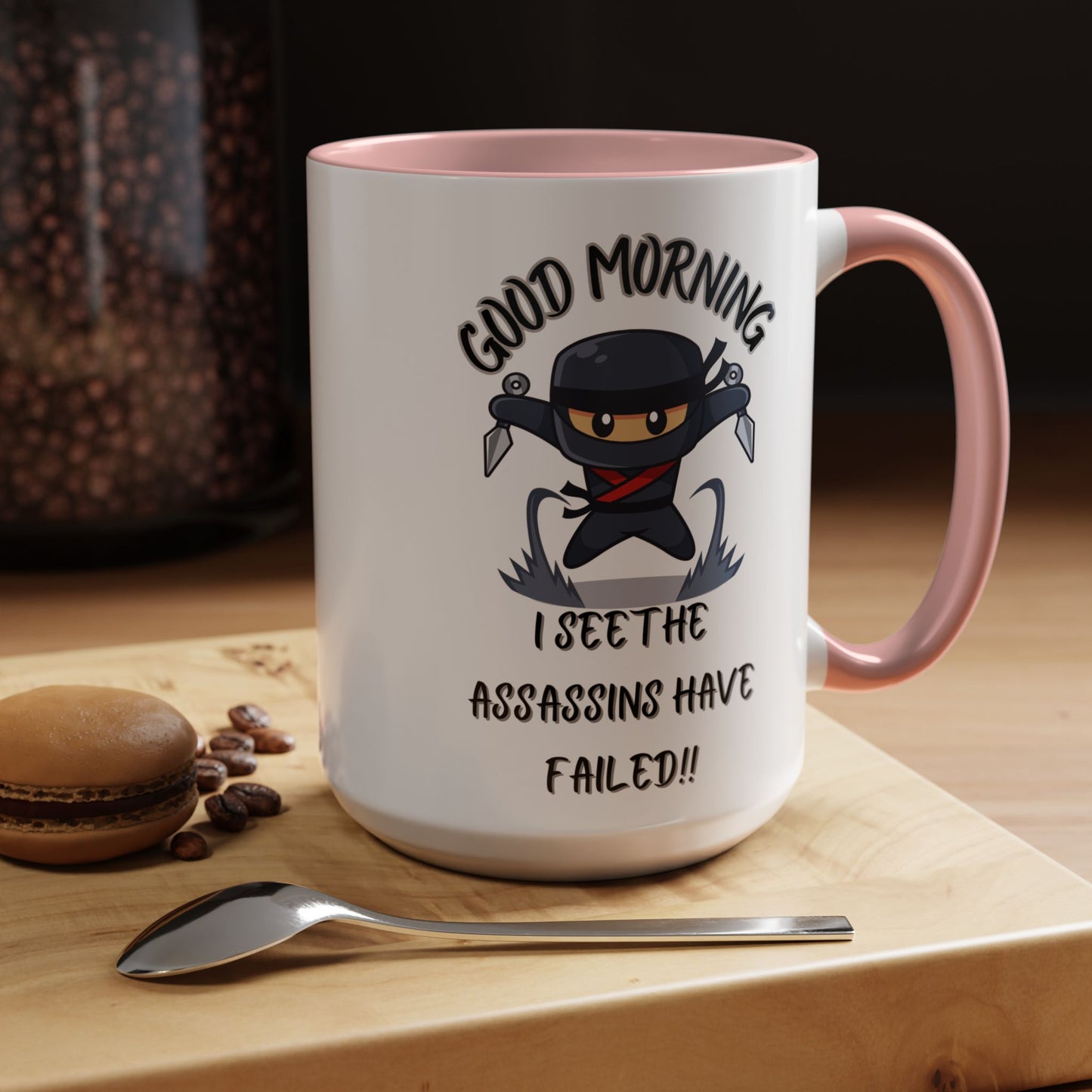 Good Morning Assassins have failed Coffee Mug | Fun Ceramic Mug | Gifts for Him/Her, Office Humor, Birthday Surprise, Ninja Lover