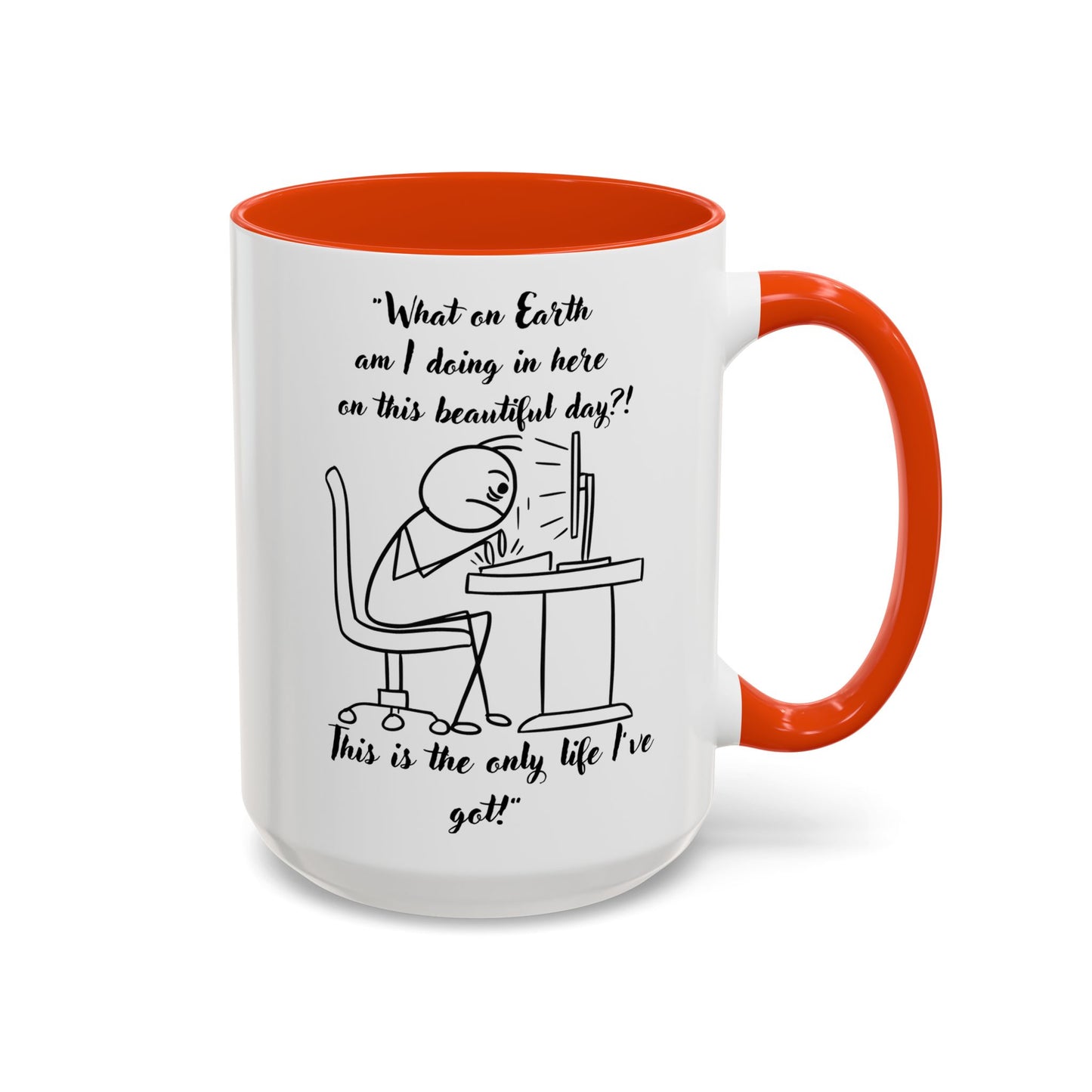 What am I doing here Coffee Mug | Fun Gift for Cat Lovers, Office Decor, Birthday, Inspirational Quote