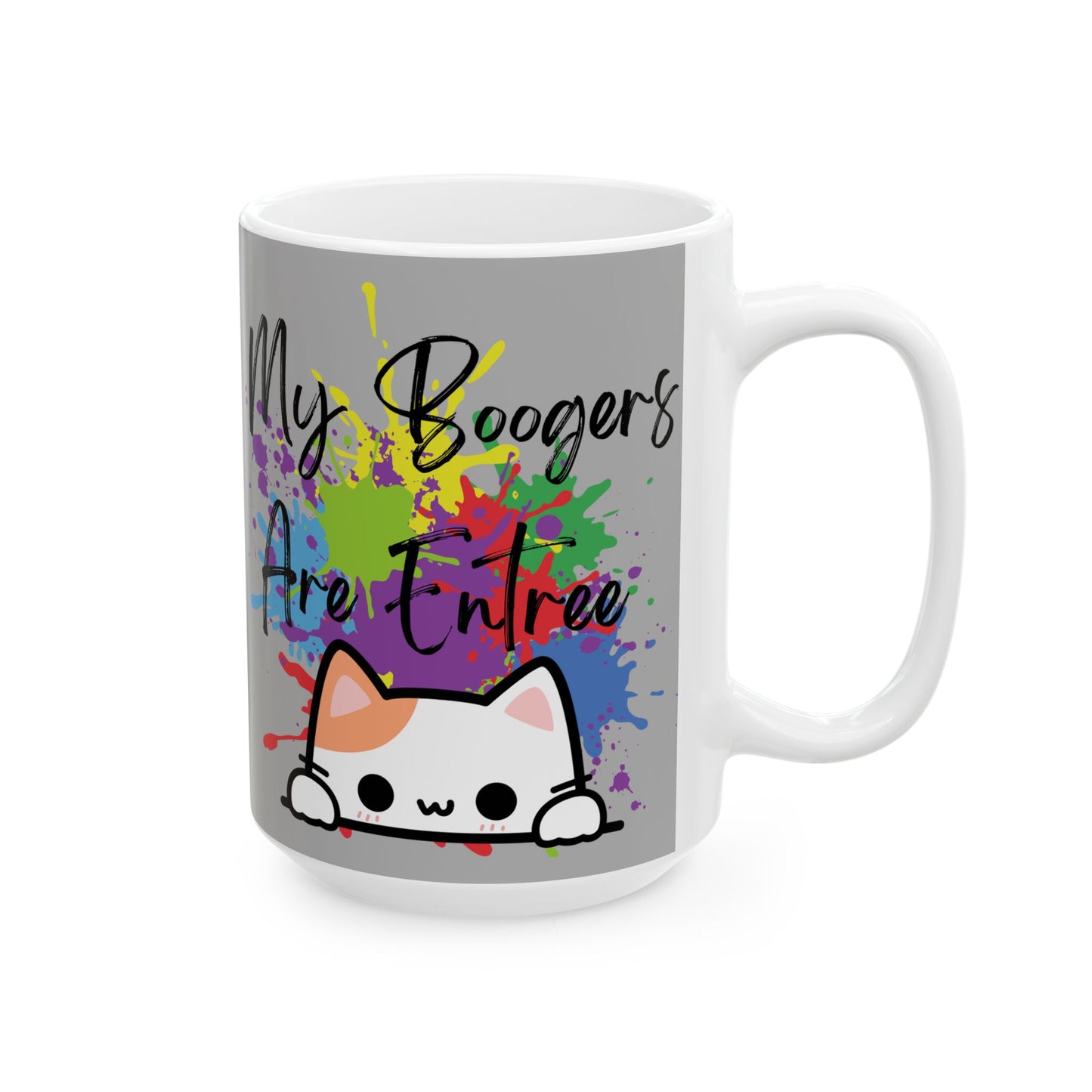 My boogers are entree Inspirational Ceramic Mug - My Fingers Are Free, Gift for Artists, Motivational Coffee Mug, Home Office Decor, Birthday Gift